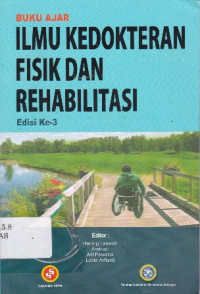 Buku ajar Ilmu Kedokteran Fisik dan Rehabilitasi Ed.3