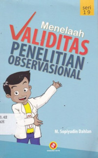 Menelaah Validitas Penelitian Observasional