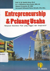 Entrepreneurship dan Peluang Usaha: Menyusun Business Plan yang Unggul dan Inspiratif