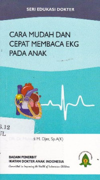 Cara Mudah dan Cepat Membaca EKG pada Anak