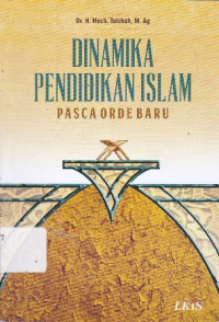 Dinamika Pendidikan Islam Pasca Orde Baru