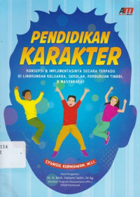 Pendidikan Karakter: Konstruksi Teoretik dan Praktik