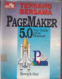 Terbang Bersama PageMaker 5.0: Tour Guide Untuk Eksekutif