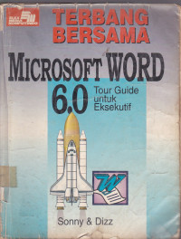 Terbang Bersama Microsoft Word 6.0: Tour Guide Untuk Eksekutif