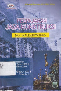 Perpajakan Jasa Konstruksi dan Implementasinya