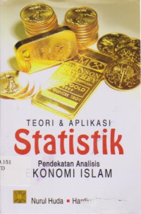 Teori & Aplikasi Statistik: Pendekatan Analisis Ekonomi Islam