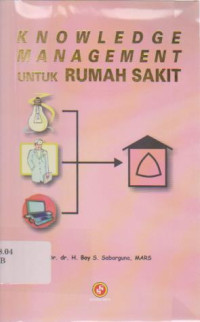 Knowledge Management Untuk Rumah Sakit