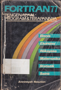 Fortran 77 : Pengenalan, Program & Terapannya