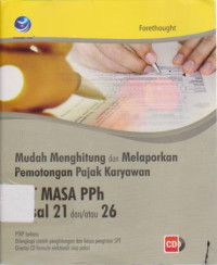 Mudah Menghitung dan Melaporkan Pemotongan Pajak Karyawan SPT MASA PPh 21 dan/atau 26