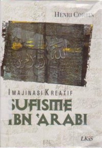 Imajinasi Kreatif: Sufisme Ibnu 'Arabi