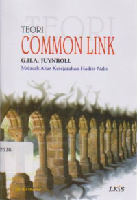 Teori Common Link G.H.A Juynboll: Melacak Akar Kesejarahan Hadist Nabi