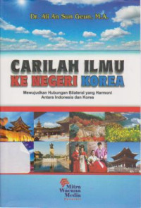 Carilah Ilmu ke Negeri Korea