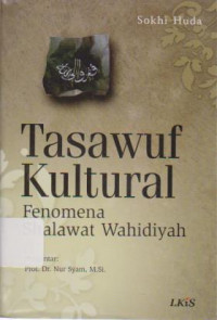 Tasawuf Kultural: Fenomena Shalawat Wahidiyah