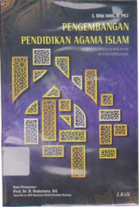 Pengembangan Pendidkan Agama Islam: Reinterprestasi Berbasis Interdisipliner