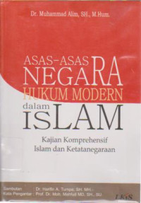 Asas-asas Negara Hukum Modern dalam Islam: Kajian Komprehensif Islam dan Ketatanegaraan