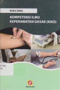 Kompetensi Ilmu Keperawatan Dasar (KIKD)