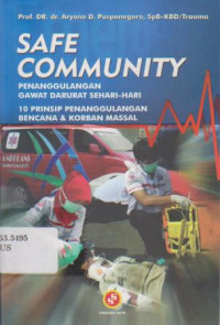 Safe Community: Penanggulangan Gawat Darurat Sehari-hari.