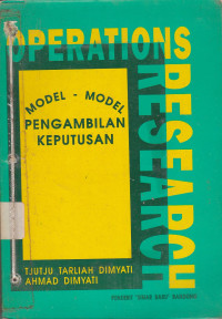 Operations Research: Model-Model Pengambilan Keputusan