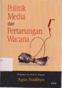 Politik Media dan Pertarungan Wacana