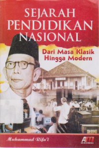 Sejarah Pendidikan Nasional: Dari Masa Klasik Hingga Modern