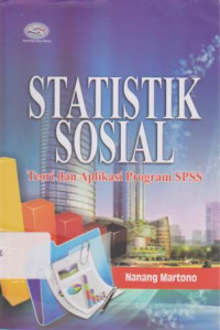 Statistika sosial: Teori dan Aplikasi Program SPSS