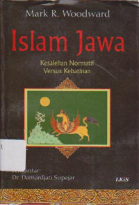 Islam Jawa: Kesalehan Normatif versus Kebatinan