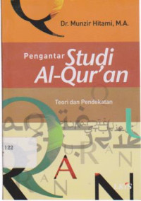 pengantar Studi Al-Qur'an: Teori dan pendekatan