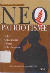 Neo Patriotisme: Etika Kekuasaan dalam Kebudayan Jawa