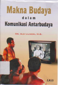 Makna Budaya dalam Komunikasi Antar Budaya