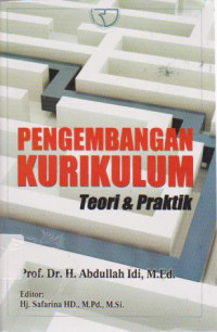 Pengembangan Kurikulum: Teori & Praktik Ed.1