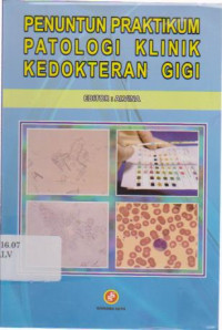 Penuntun Praktikum Patologi Klinik Kedokteran Gigi