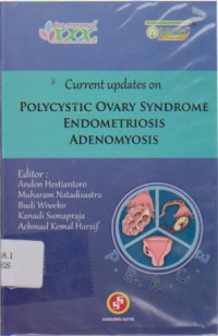 Current Updates On Polycystic Ovary Syndrom Endometriosis adenomyosis