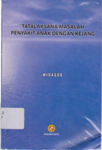 Tatalaksana Masalah Penyakit Anak Dengan Kejang