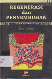 Regenerasi dan Penyembuhan Untuk Kedokteran Gigi