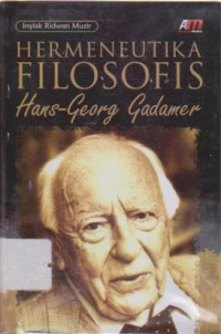 Hermeneutika Filosofis Hans-Georg Gadamer