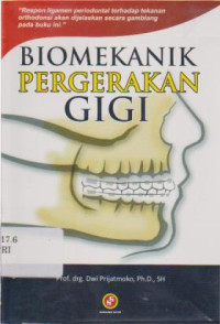 Biomekanik Pergerakan Gigi