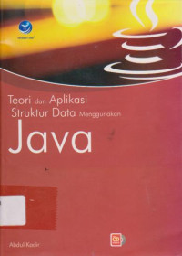 Teori dan aplikasi struktur data menggunakan Java Ed.1