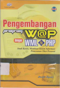 Pengembangan Program Wap Dengan WML dan PHP Ed.1