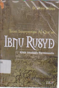 Teori Interprestasi Ibnu Rusyd: Kritik Ideologis-Hermeneutis