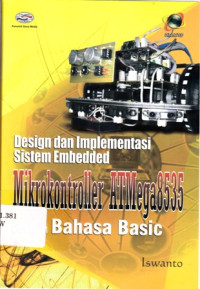 Design dan Implementasi Sistem Embedded Mikrokontroller Atmega8535 dengan Bahasa Basic