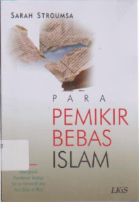 Para Pemikir Bebas Islama: Mengenal Pemikiran Teologi Ibn ar-Rawandi dan Abu Bakr Ar-Razi