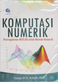 komputasi Numerik: pemrograman MATLAB Untuk Metode Numerik