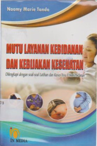Mutu Layanan Kebidanan dan kebijakan Kesehatan