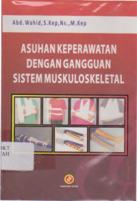 Asuhan Keperawatan Dengan Gangguan Sistem Muskuloskeletal