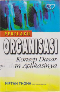 Perilaku Organisasi: Konsep dan Aplikasinya Ed.1