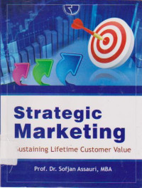 Strategic Marketing: Sustaining Lifetime Customer Value Ed.1