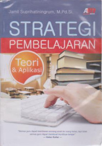 Strategi Pembelajaran: Teori dan Aplikasi