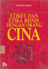 Etiket Dan Etika Bisnis Dengan Orang Cina