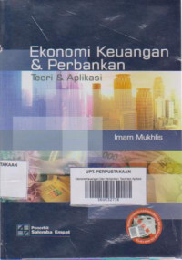 Ekonomi Keuangan Dan Perbankan: Teori dan Aplikasi