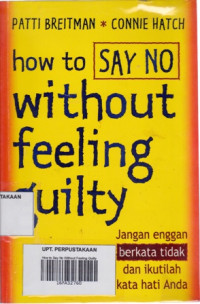 How to Say No Without Feeling Guilty